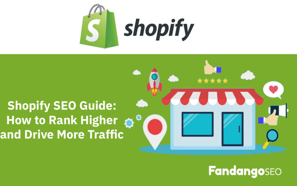 Shopify SEO Guide How to Rank Higher and Drive More Traffic