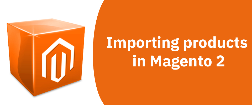 Import Products in Magento 2