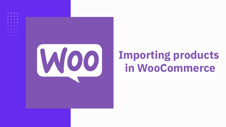 Import Products in WooCommerce